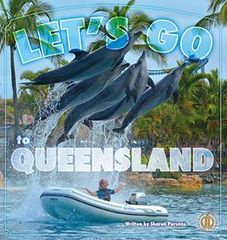 Literacy Tower - Level 22 - Non-Fiction - Lets Go To Queensland! - Single 9781776501304