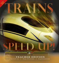 Literacy Tower - Level 22 - Non-Fiction - Trains Speed Up! - Teacher Edition 9781776502820