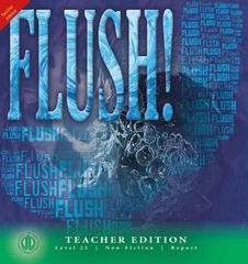 Literacy Tower - Level 25 - Non-Fiction - Flush! - Teacher Edition 9781776502974