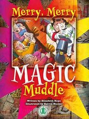 Literacy Tower - Level 26 - Fiction - Merry, Merry Magic Muddle - Single 9781776501168
