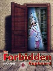 Literacy Tower - Level 27 - Fiction - The Forbidden Cupboard - Single 9781776501182