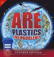 Literacy Tower - Level 28 - Non-Fiction - Are Plastics The Problem? - Teacher Edition 9781776503100