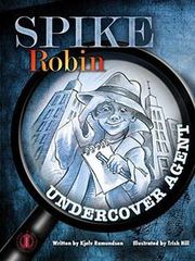 Literacy Tower - Level 28 - Fiction - Spike Robin, Undercover Agent - Single 9781776501212