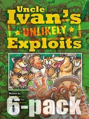 Literacy Tower - Level 30 - Fiction - Uncle Ivans Unlikely Exploits - Pack of 6 2770000032735