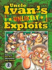 Literacy Tower - Level 30 - Fiction - Uncle Ivans Unlikely Exploits - Single 9781776501250