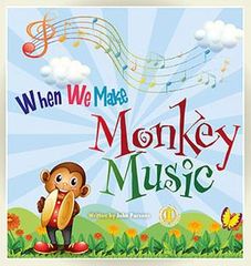 Literacy Tower - Level 7 - Fiction - When We Make Monkey Music - Single 9781776500345