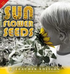 Literacy Tower - Level 7 - Non-Fiction - Sunflower Seeds - Teacher Edition 9781776502066
