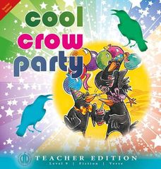 Literacy Tower - Level 9 - Fiction - Cool Crow Party - Teacher Edition 9781776502158