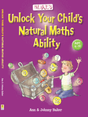 Blakes Guide To Unlock Your Childs Natural Maths Ability 9781925490091