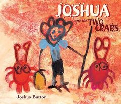 Joshua and the Two Crabs 9781921248481