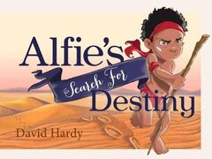 Alfie&#039;s Search for Destiny 9781922142115