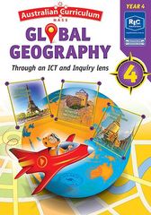 AUSTRALIAN CURRICULUM GLOBAL GEOGRAPHY – THROUGH AN ICT AND INQUIRY LENS – YEAR 4