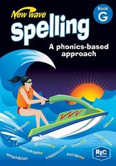 NEW WAVE SPELLING – A PHONICS–BASED APPROACH BOOK G – AGES 11–12