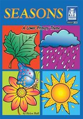 SEASONS – A LOWER PRIMARY THEME – AGES 5–7