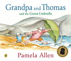 GRANDPA AND THOMAS AND THE GREEN UMBRELLA PAMELA ALLEN