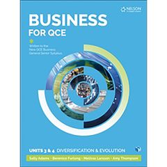 Business for QCE: Units 3 &amp; 4: Diversification and Evolution Student Book with 4 Access Codes 9780170418492
