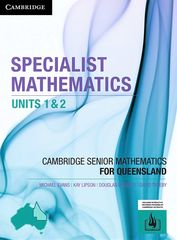 Specialist Mathematics Units 1&2 for Queensland 