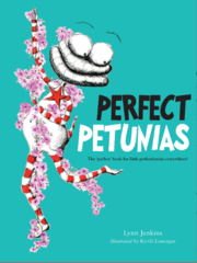 Perfect Petunias The 'perfect' book for little perfectionists everywhere!