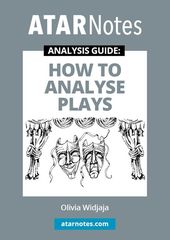 ATAR Notes Analysis Guide: How To Analyse Plays