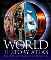 JACARANDA WORLD HISTORY ATLAS FOR AUST CURRICULUM