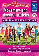 AUSTRALIAN CURRICULUM MOVEMENT AND PHYSICAL ACTIVITY – FOUNDATION