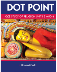 DOT POINT QCE STUDY OF RELIGION UNITS 3 &amp; 4 9780855837907