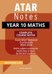 ATAR Notes Year 10 Maths Complete Course Notes