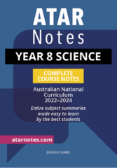 ATAR Notes Year 8 Science Complete Course Notes