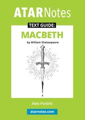 ATAR Notes Text Guide: Macbeth by William Shakespeare