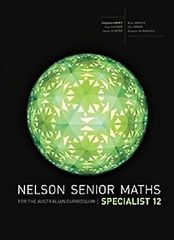 Nelson Senior Maths Specialist 12 for the Australian Curriculum