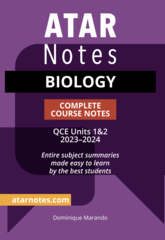 ATAR Notes QCE Biology 1&2 Complete Course Notes (2023-2024)