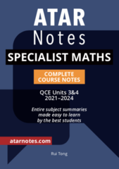 QCE Specialist Maths 3&4 Complete Course Notes (2021-2024)