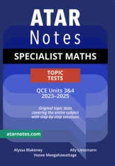 ATAR Notes QCE Specialist Maths Topic Tests