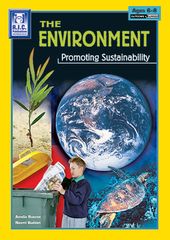 The Environment Promoting Sustainability Ages 6 - 8yrs 9781741260076