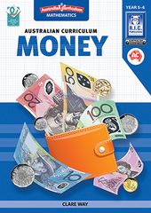 Money Australian Curriculum Year 5 - 6 9781925431186