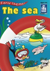 The Sea - Early Themes Ages Ages 4 - 6 9781741264593