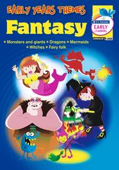 Early Years Themes - Fantasy Ages 3 - 5 9781741269703