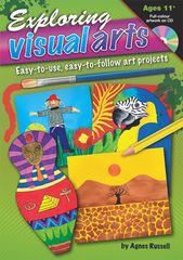 Exploring Visual Arts Ages 11+ 9781741268478