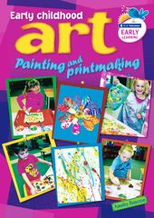 Early Art - Painting &amp; Print Making Ages 3 - 7 9781741269222