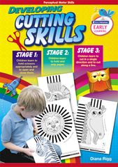 Developing Cutting Skills - Stage 1 - 3 Ages 4 - 7 9781921750632