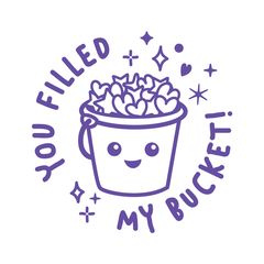 You Filled My Bucket - Positivity & Wellbeing Merit Stamp